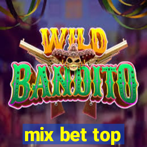 mix bet top